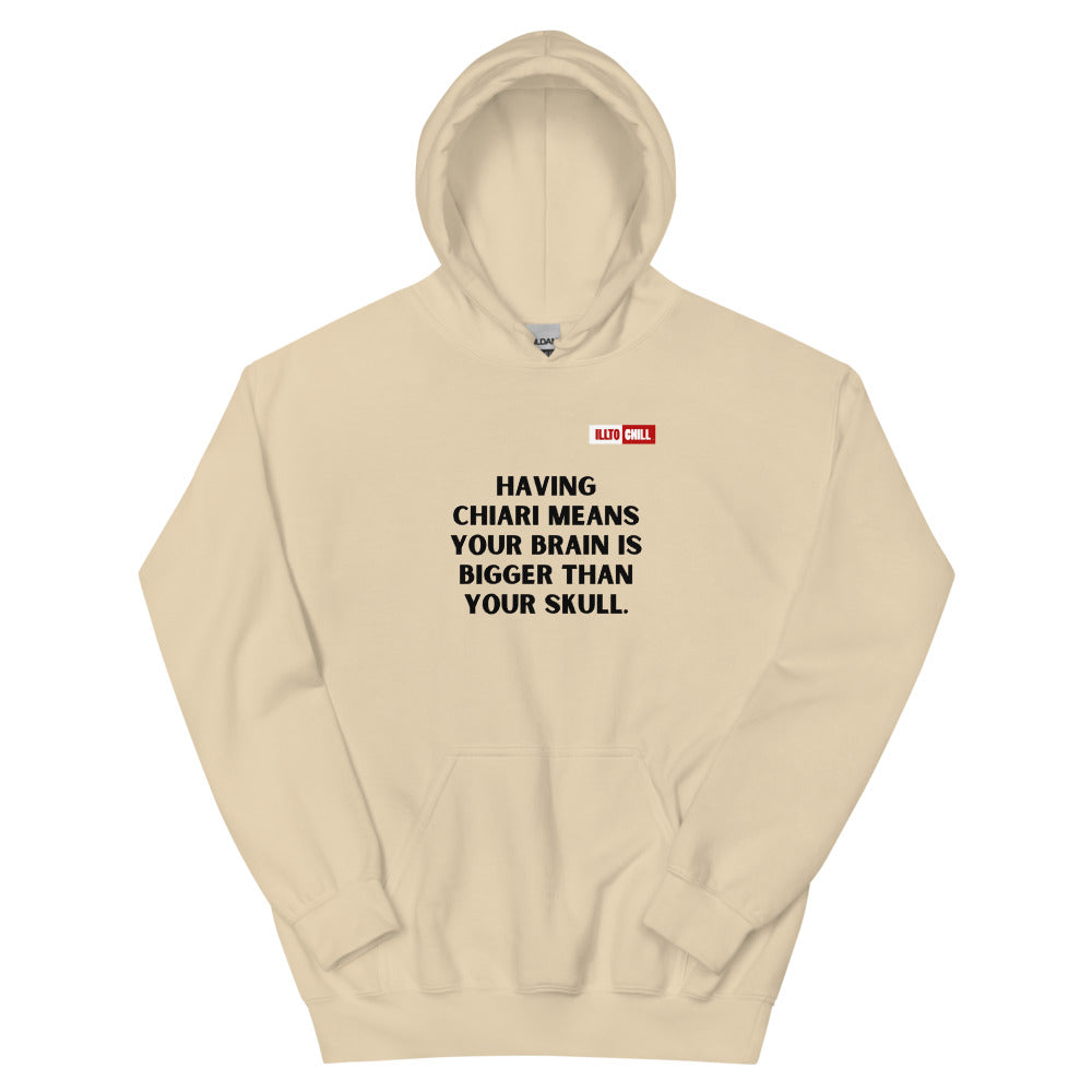 Sand Hoodie Front 1 - ILLTOCHILL CM Chiari Malformation Brain bigger than skull' Gift Unisex Hoodie.