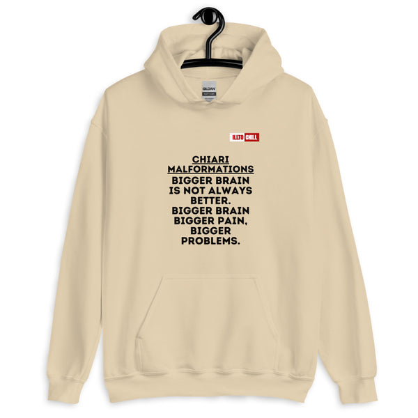 Sand Hoodie Front 2 - ILLTOCHILL CM Chiari Malformation 'Bigger brain Bigger problem' Gift Unisex Hoodie.