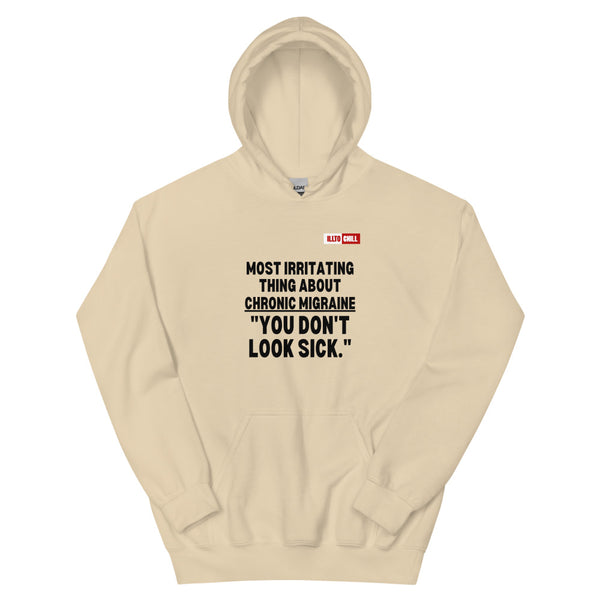 Sand Hoodie Front 1 - ILLTOCHILL Chronic migraine, Irritating thing 'You dont look sick' migraine awareness gift Unisex Hoodie.