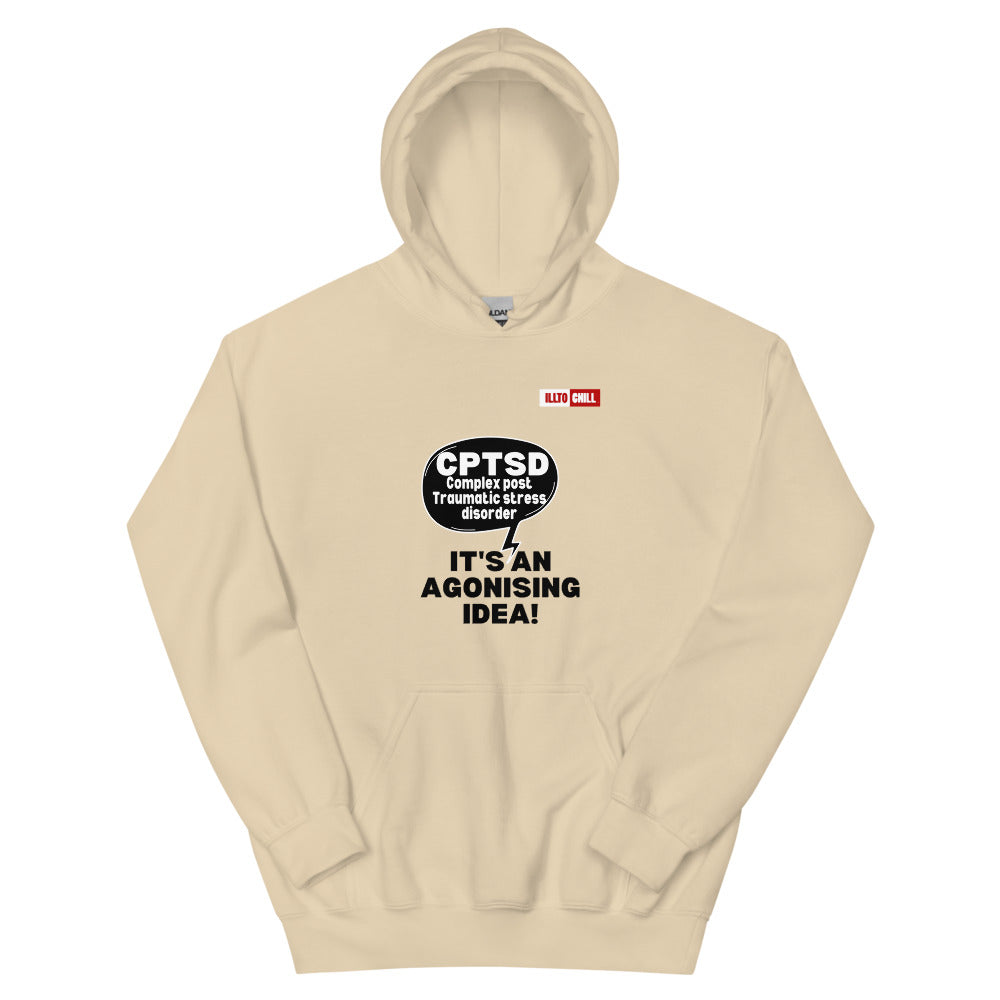 Sand Hoodie Front 1 - ILLTOCHILL Complex post traumatic stress disorder awareness 'Agonizing idea' cptsd gift Unisex Hoodie.