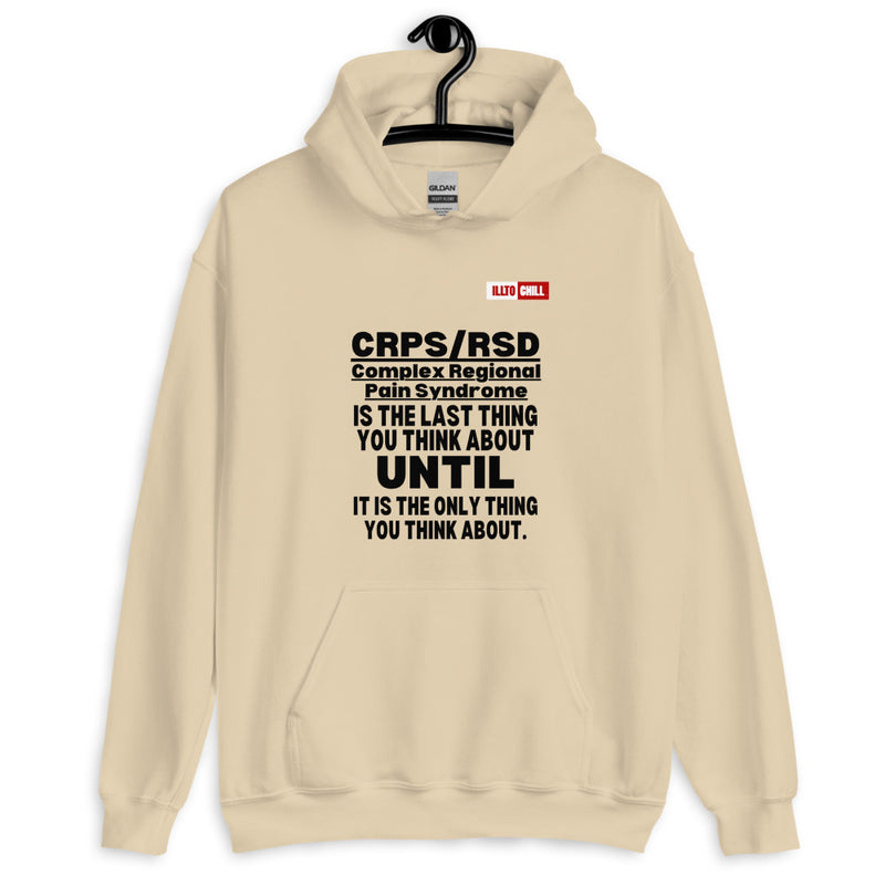 Sand Hoodie Front 2 - ILLTOCHILL Complex Regional Pain Syndrome 'Last thing to think about' crps awareness Unisex Hoodie.