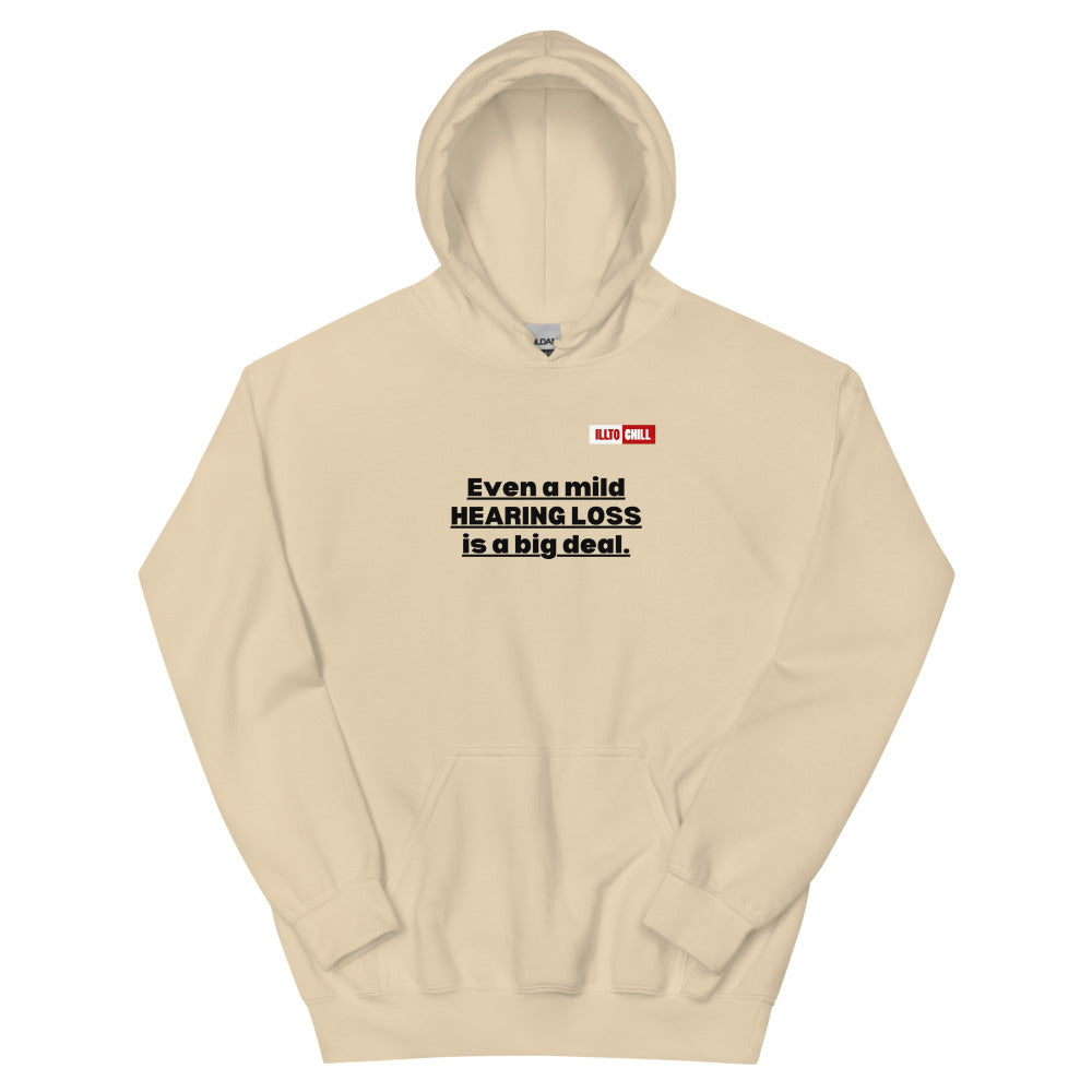 Sand Hoodie Front 1 - ILLTOCHILL Hearing impaired awareness 'Mild hearing loss is a big deal' sarcastic git Unisex Hoodie.