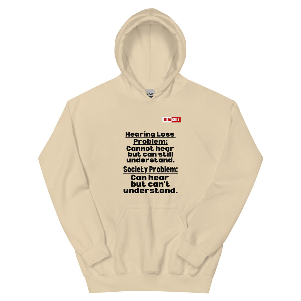 Sand Hoodie Front 1 - ILLTOCHILL Hearing loss problems awareness hard of hearing support gift Unisex Hoodie.
