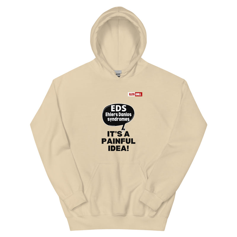 Sand Hoodie Front 1 - ILLTOCHILL Ehlers-Danlos syndrome awareness 'It's a painful idea' eds support gift Unisex Hoodie.