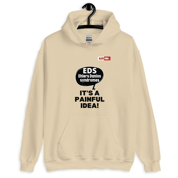 Sand Hoodie Front 2 - ILLTOCHILL Ehlers-Danlos syndrome awareness 'It's a painful idea' eds support gift Unisex Hoodie.