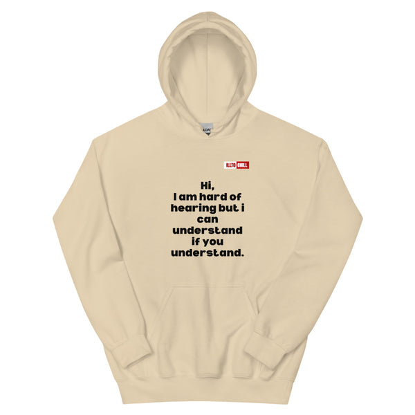 Sand Hoodie Front 1 - ILLTOCHILL Hard of hearing understanding and support gift hearing impaired awareness Unisex Hoodie.