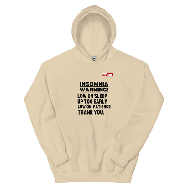 Sand Hoodie Front 1 - ILLTOCHILL 'Insomnia warning low on sleep' sarcastic insomnia gift Unisex Hoodie.