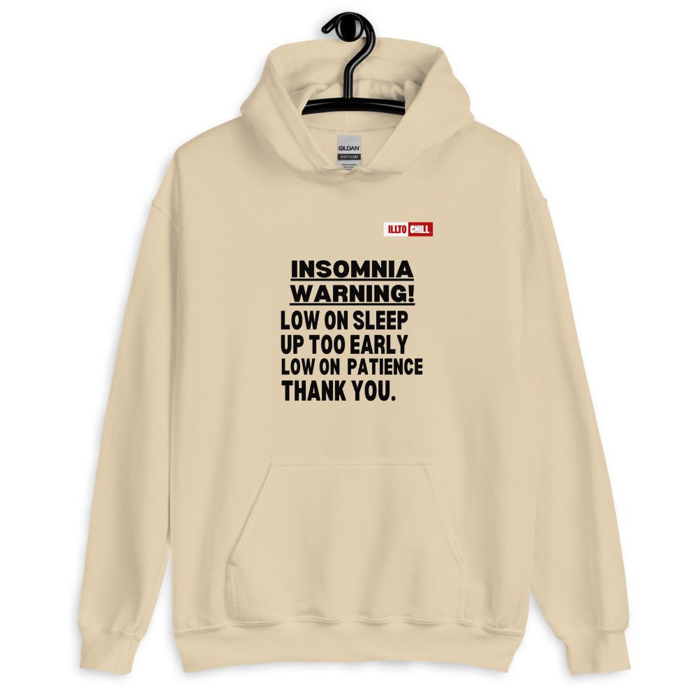 Sand Hoodie Front 2 - ILLTOCHILL 'Insomnia warning low on sleep' sarcastic insomnia gift Unisex Hoodie.