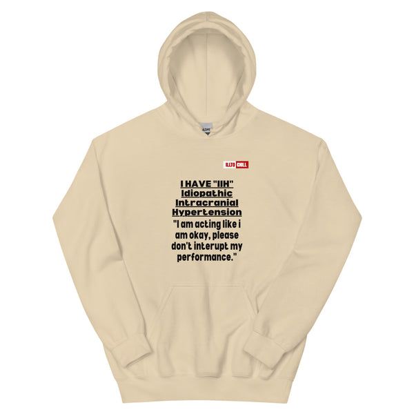 Sand Hoodie Front 1 - ILLTOCHILL Idiopathic intracranial hypertension 'Acting okay, don't interrupt' sarcastic IIH gift Unisex Hoodie.