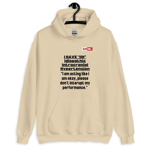 Sand Hoodie Front 2 - ILLTOCHILL Idiopathic intracranial hypertension 'Acting okay, don't interrupt' sarcastic IIH gift Unisex Hoodie.