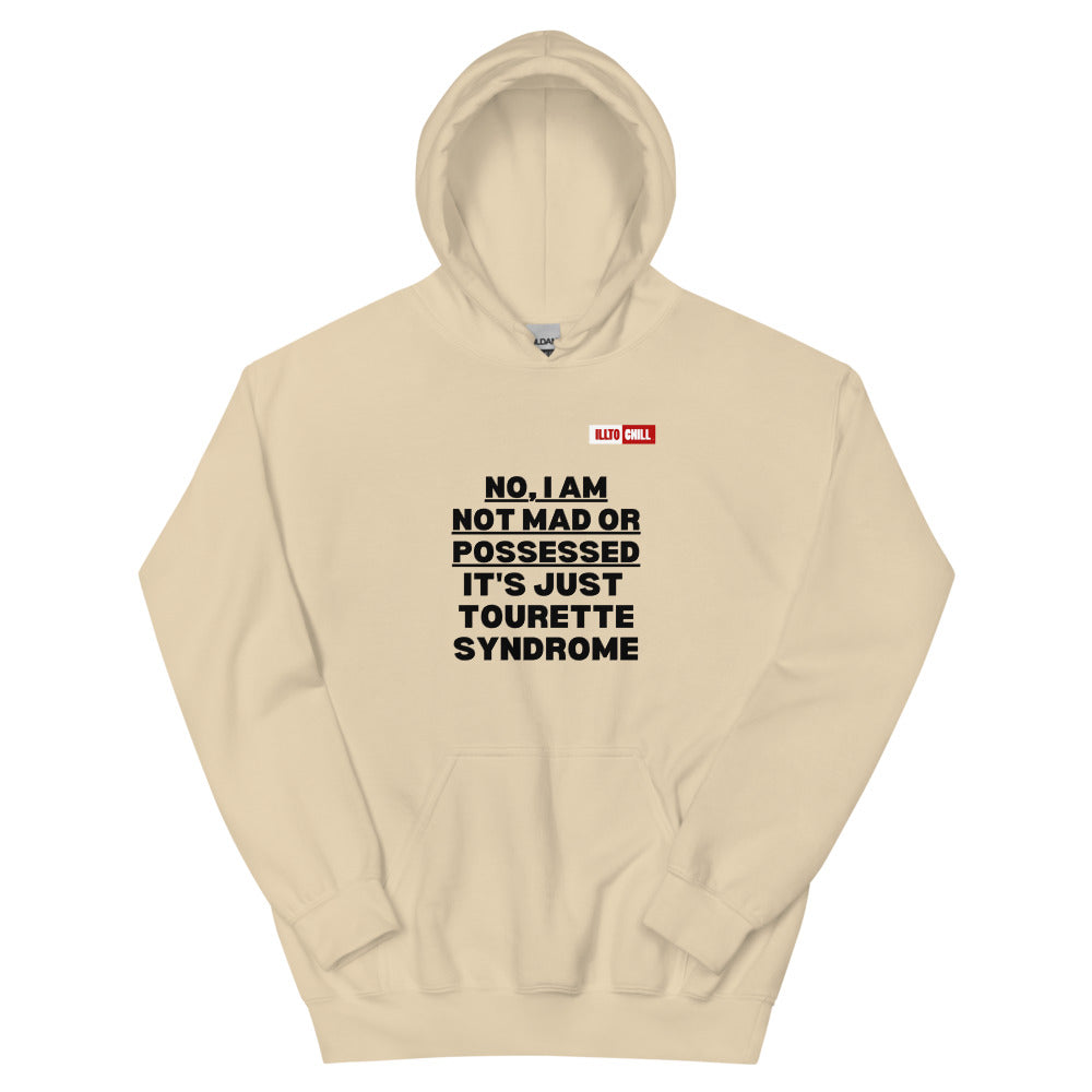Sand Hoodie Front 1 - ILLTOCHILL I have Tourette syndrome 'Not Mad or Possessed' Tourette awareness gift Unisex Hoodie.