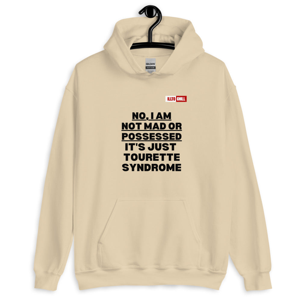 Sand Hoodie Front 2 - ILLTOCHILL I have Tourette syndrome 'Not Mad or Possessed' Tourette awareness gift Unisex Hoodie.
