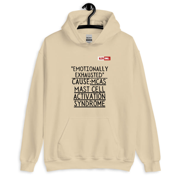 Sand Hoodie Front 2 - ILLTOCHILL Mast Cell Activation Syndrome awareness 'Emotionally Exhausted by MCAS' gift Unisex Hoodie.