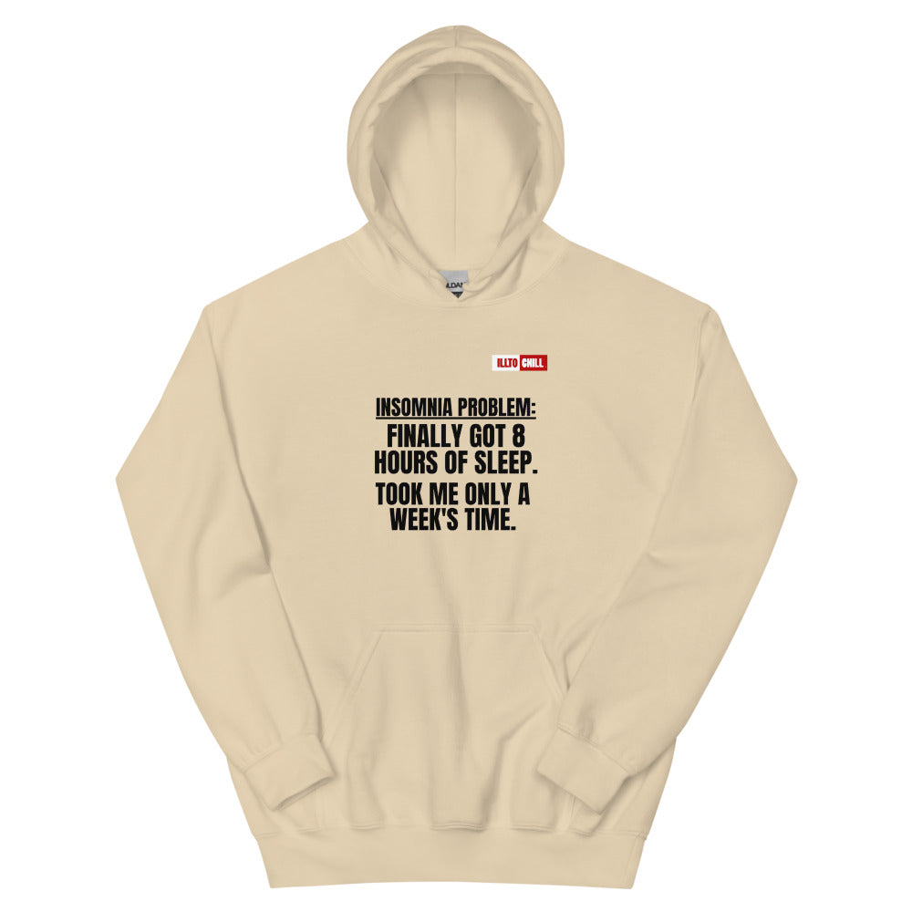 Sand Hoodie Front 1 - ILLTOCHILL Insomnia Support '8 Hours Sleep' funny gift Unisex Hoodie.