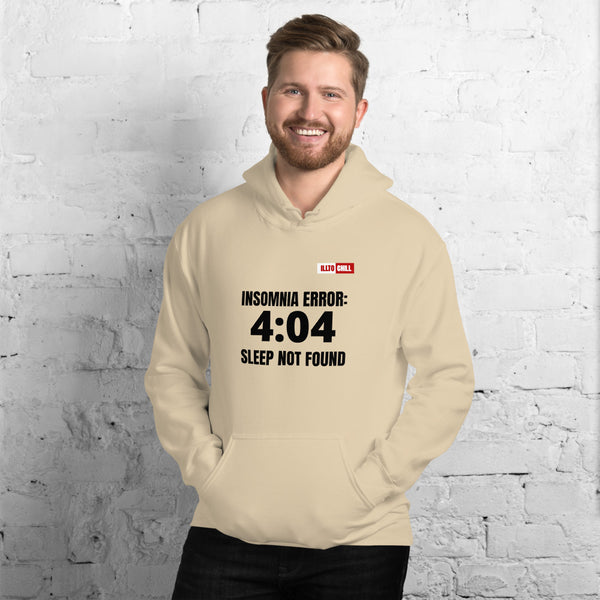 Sand Hoodie Front 3 - ILLTOCHILL 'Insomnia Error 404 sleep not found' funny insomnia awareness gift Unisex Hoodie.