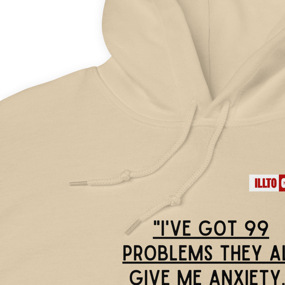 Sand Hoodie Detail 1 - ILLTOCHILL Anxiety funny gift '99 problems all give me anxiety' awareness gift Unisex Hoodie