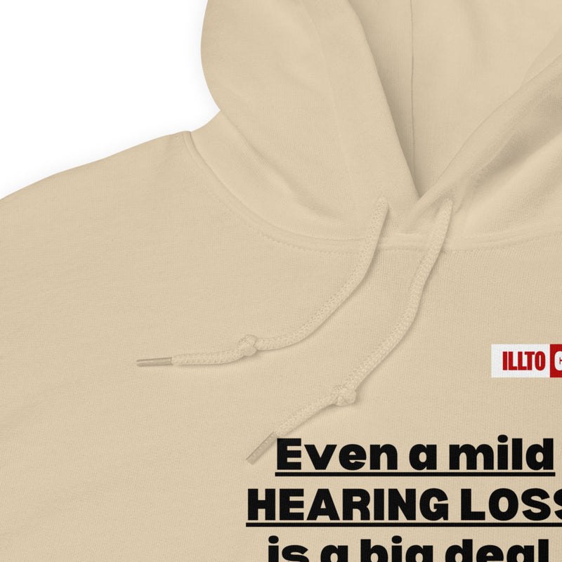 Sand Hoodie Detail 1 - ILLTOCHILL Hearing impaired awareness 'Mild hearing loss is a big deal' sarcastic git Unisex Hoodie.