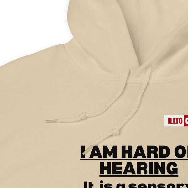 Sand Hoodie Detail 1 - ILLTOCHILL Hard of hearing is a sensory difference, hearing loss awareness gift Unisex Hoodie.