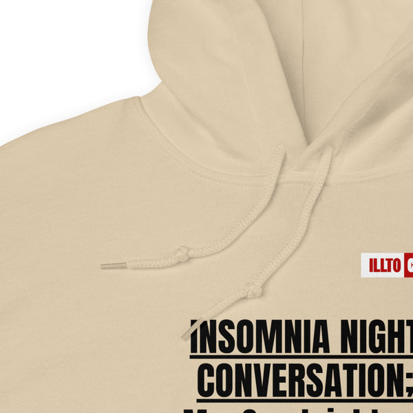 Sand Hoodie Detail 1 - ILLTOCHILL 'Insomnia Night funny conversation' Insomnia awareness gift Unisex Hoodie.