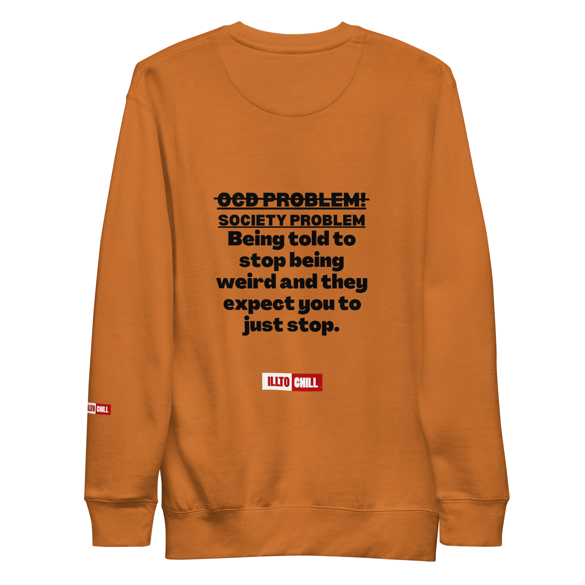 OCD Loud and Showing Up: Unisex Premium Sweatshirt for Every Intrusive Thinker | ILLTOCHILL