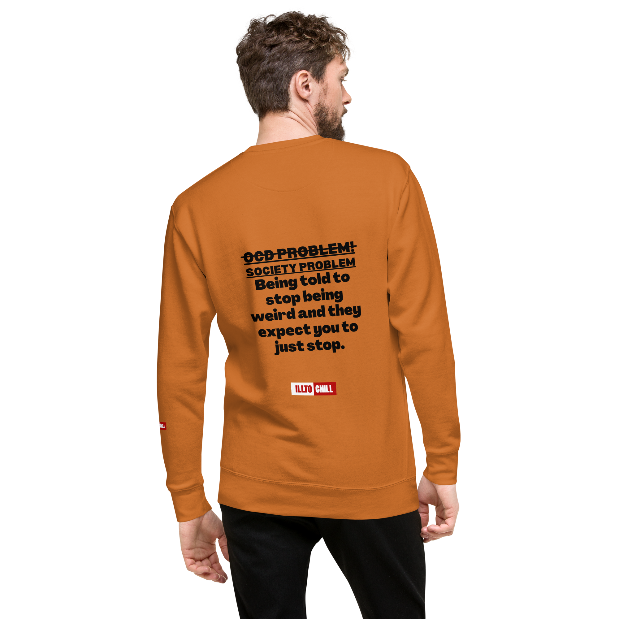 OCD Loud and Showing Up: Unisex Premium Sweatshirt for Every Intrusive Thinker | ILLTOCHILL
