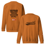 OCD Loud and Showing Up: Unisex Premium Sweatshirt for Every Intrusive Thinker | ILLTOCHILL