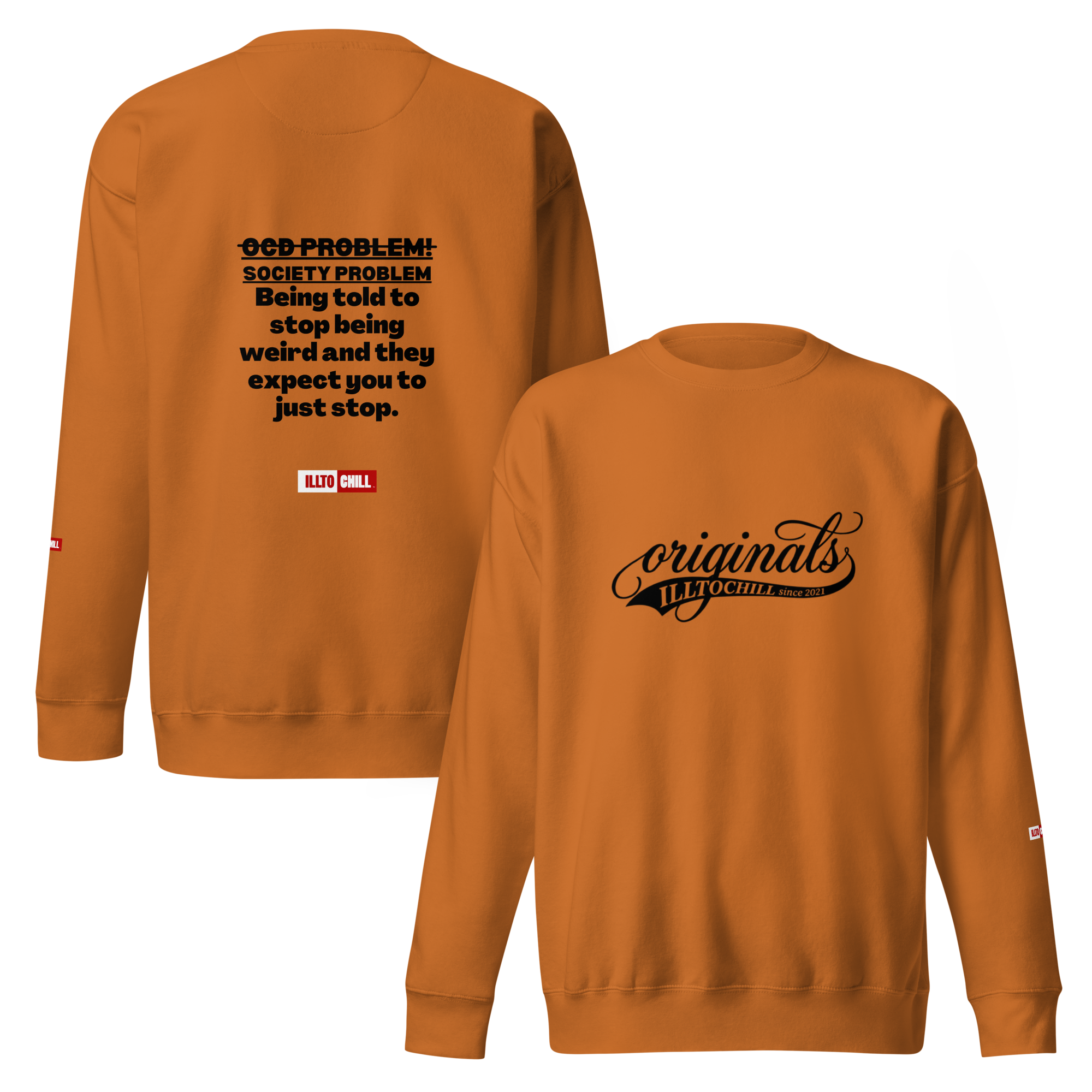 OCD Loud and Showing Up: Unisex Premium Sweatshirt for Every Intrusive Thinker | ILLTOCHILL