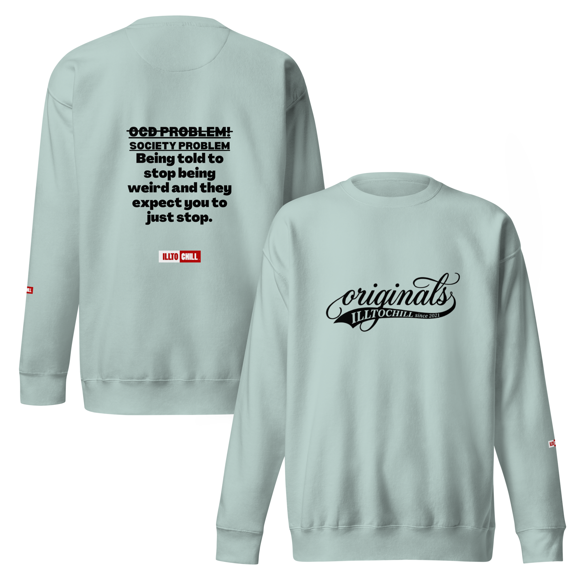 OCD Loud and Showing Up: Unisex Premium Sweatshirt for Every Intrusive Thinker | ILLTOCHILL