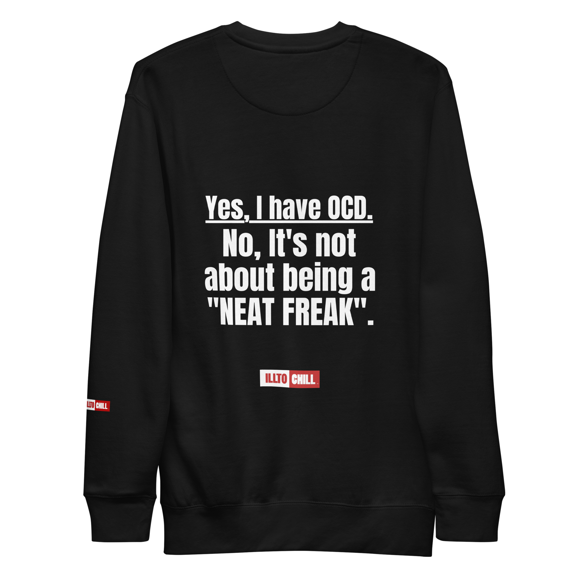 OCD Still Here: Unisex Premium Sweatshirt for Every Intrusive Thinker | ILLTOCHILL