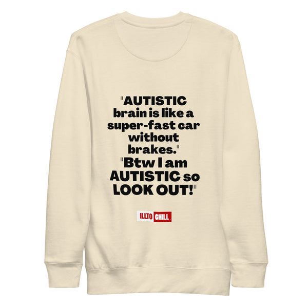 ILLTOCHILL_v2_20260430_213132_Bone_Flat_back_autism-unisex-premium-sweatshirt
