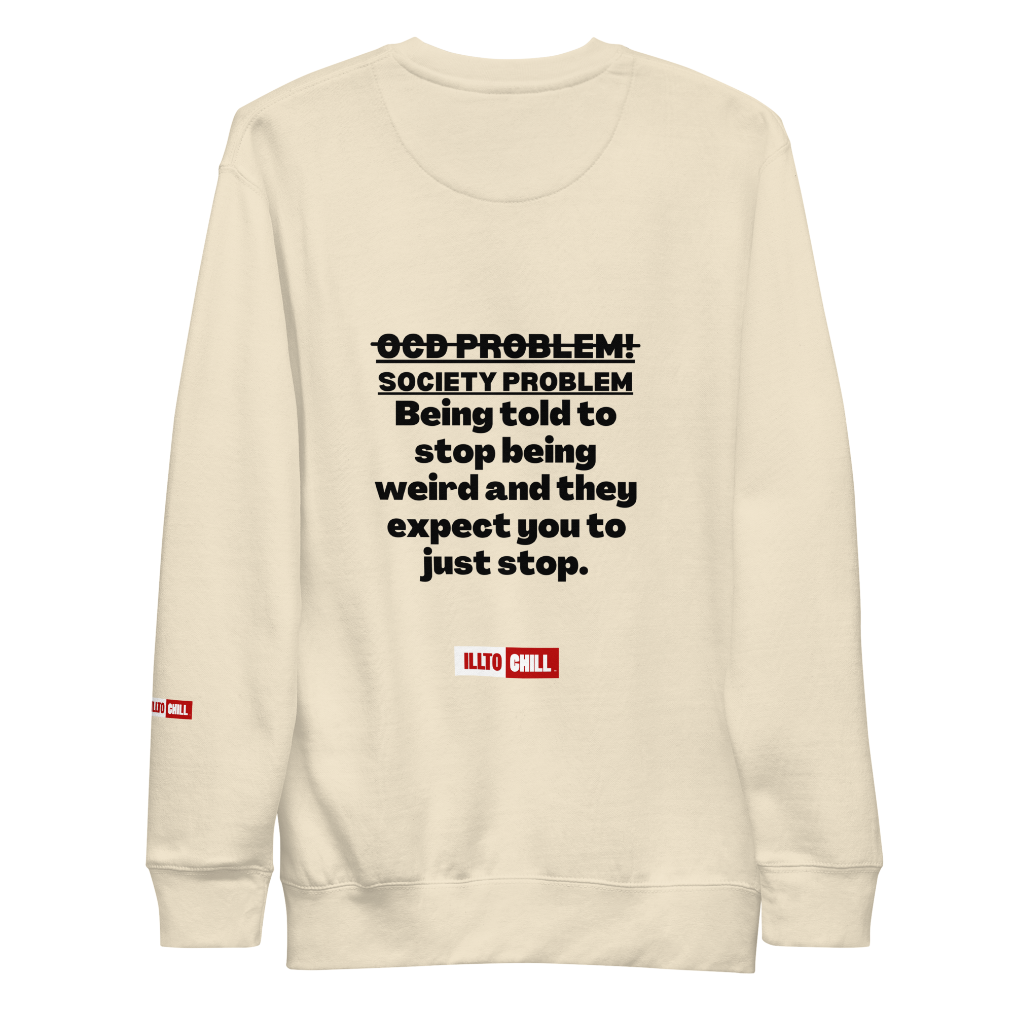 OCD Loud and Showing Up: Unisex Premium Sweatshirt for Every Intrusive Thinker | ILLTOCHILL