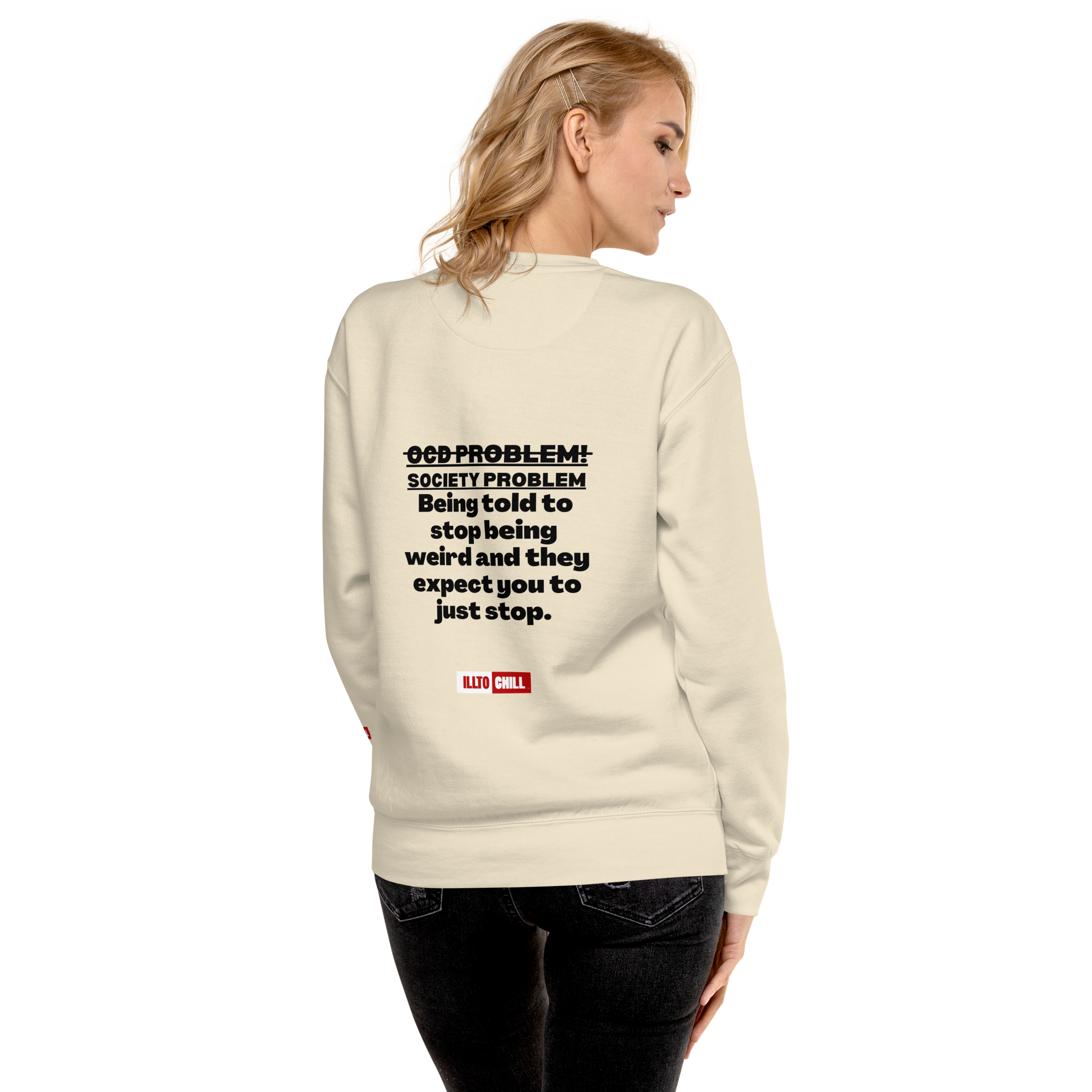 OCD Loud and Showing Up: Unisex Premium Sweatshirt for Every Intrusive Thinker | ILLTOCHILL
