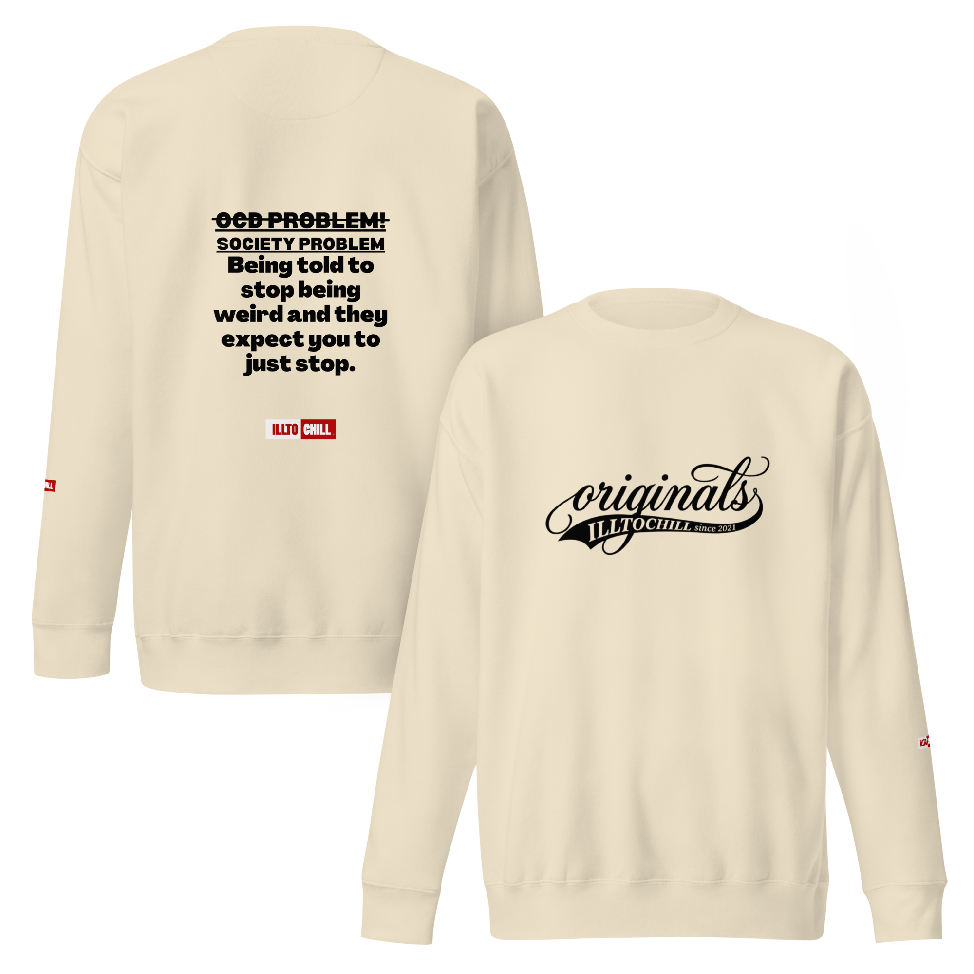 OCD Loud and Showing Up: Unisex Premium Sweatshirt for Every Intrusive Thinker | ILLTOCHILL