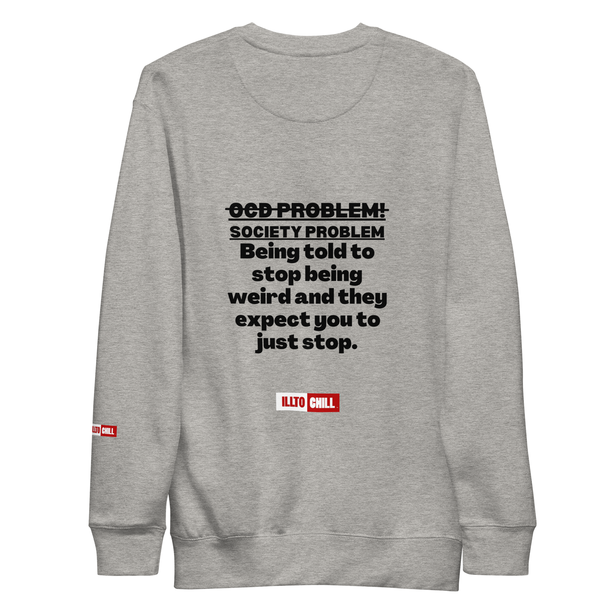 OCD Loud and Showing Up: Unisex Premium Sweatshirt for Every Intrusive Thinker | ILLTOCHILL