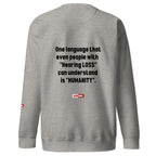 Hard of Hearing Unisex Premium Sweatshirt for HOH Adults and Allies | ILLTOCHILL