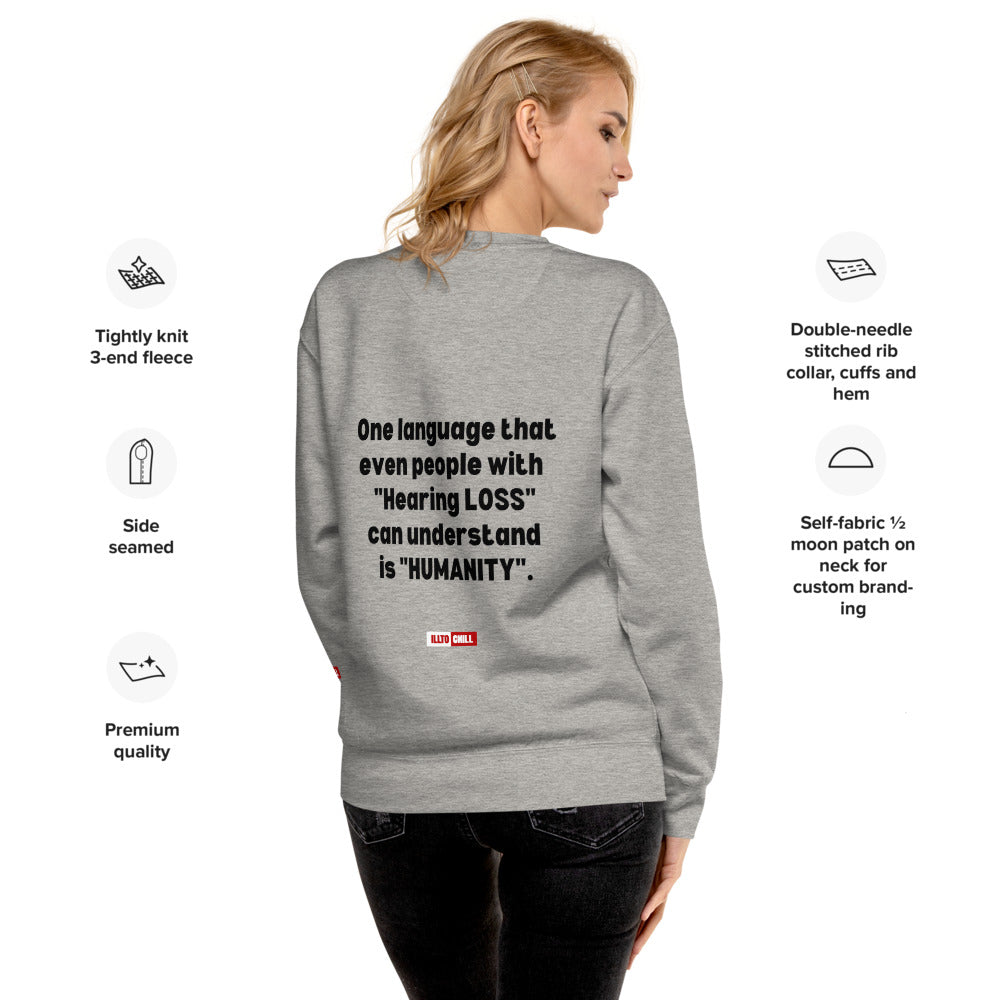 Hard of Hearing Unisex Premium Sweatshirt for HOH Adults and Allies | ILLTOCHILL