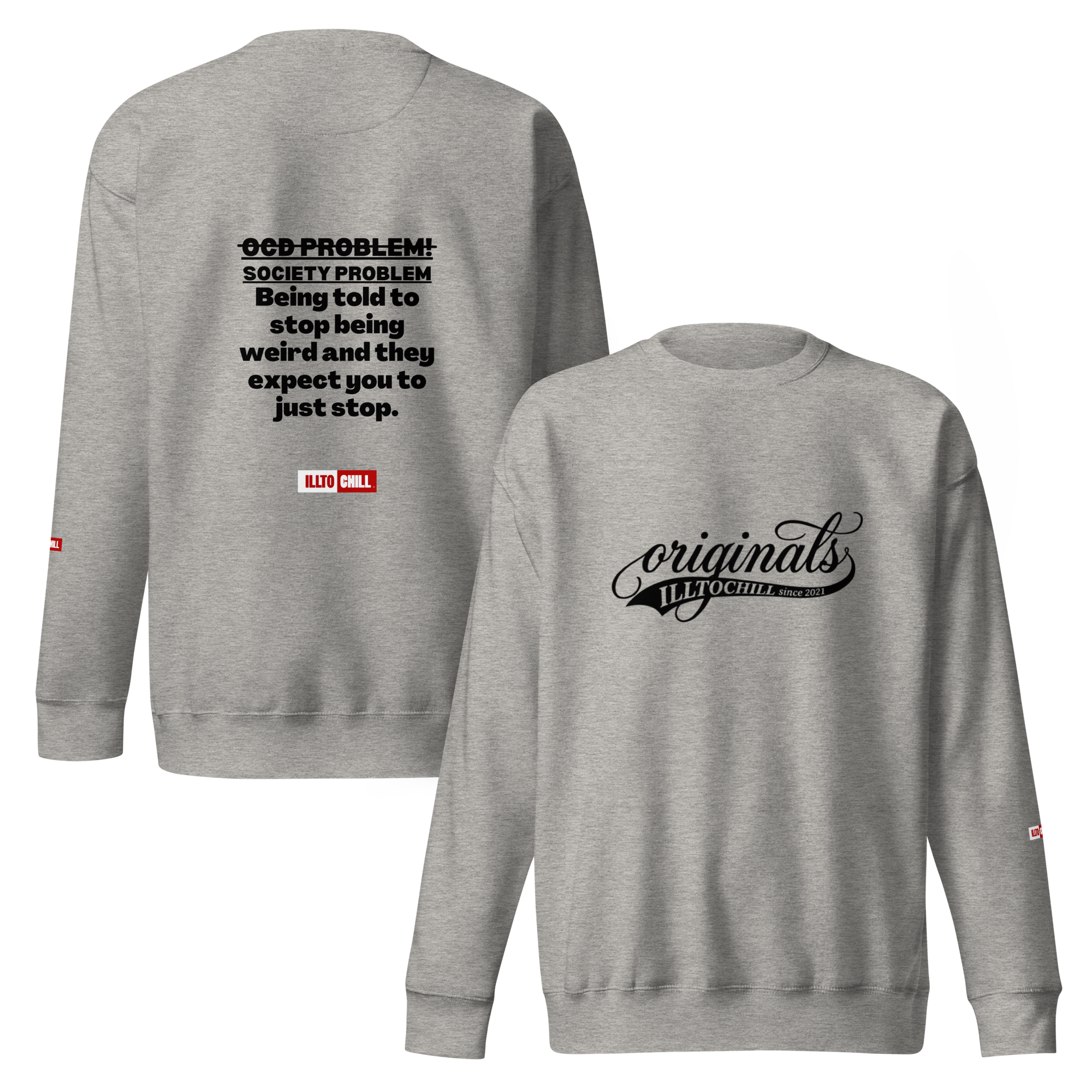 OCD Loud and Showing Up: Unisex Premium Sweatshirt for Every Intrusive Thinker | ILLTOCHILL