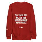 OCD Still Here: Unisex Premium Sweatshirt for Every Intrusive Thinker | ILLTOCHILL