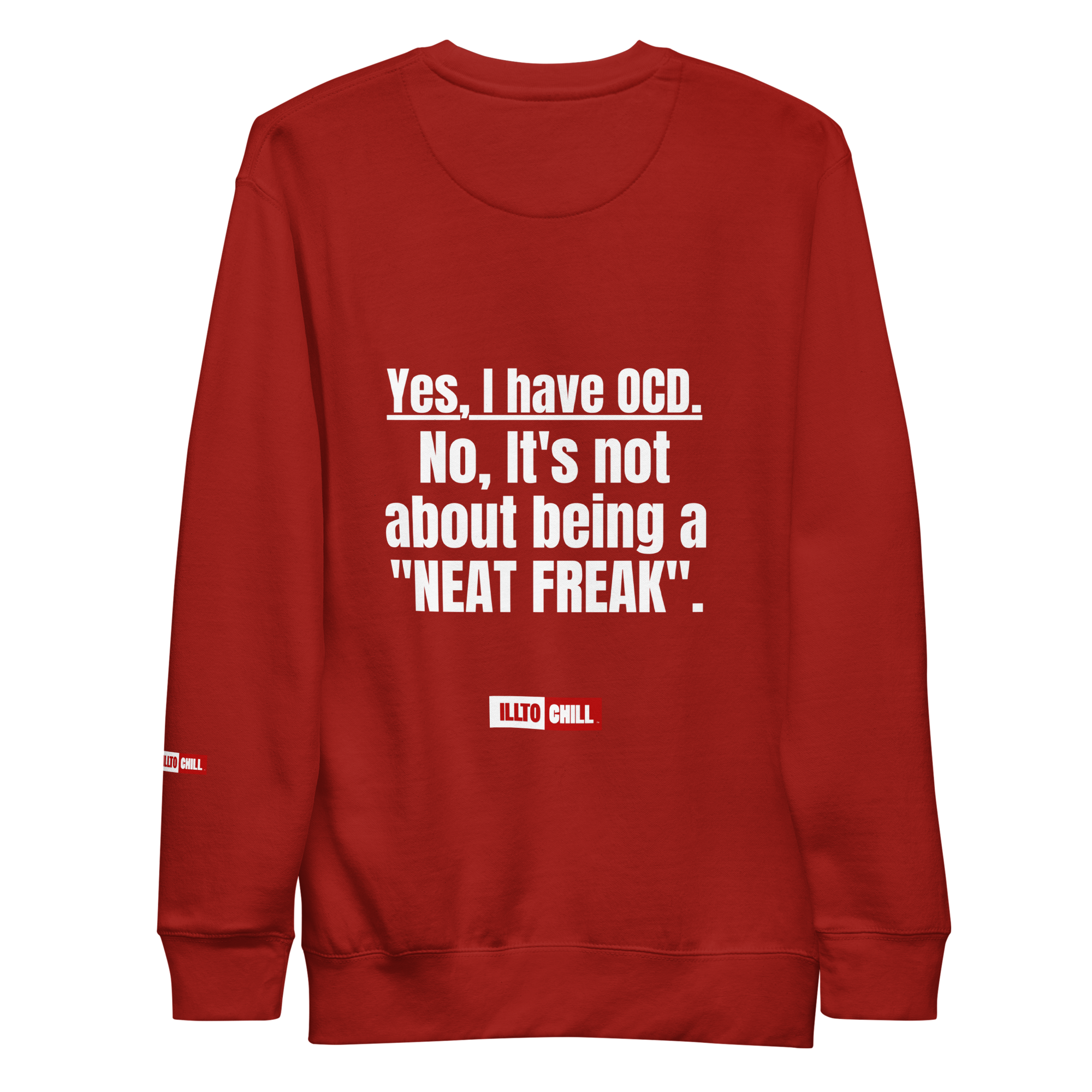 OCD Still Here: Unisex Premium Sweatshirt for Every Intrusive Thinker | ILLTOCHILL