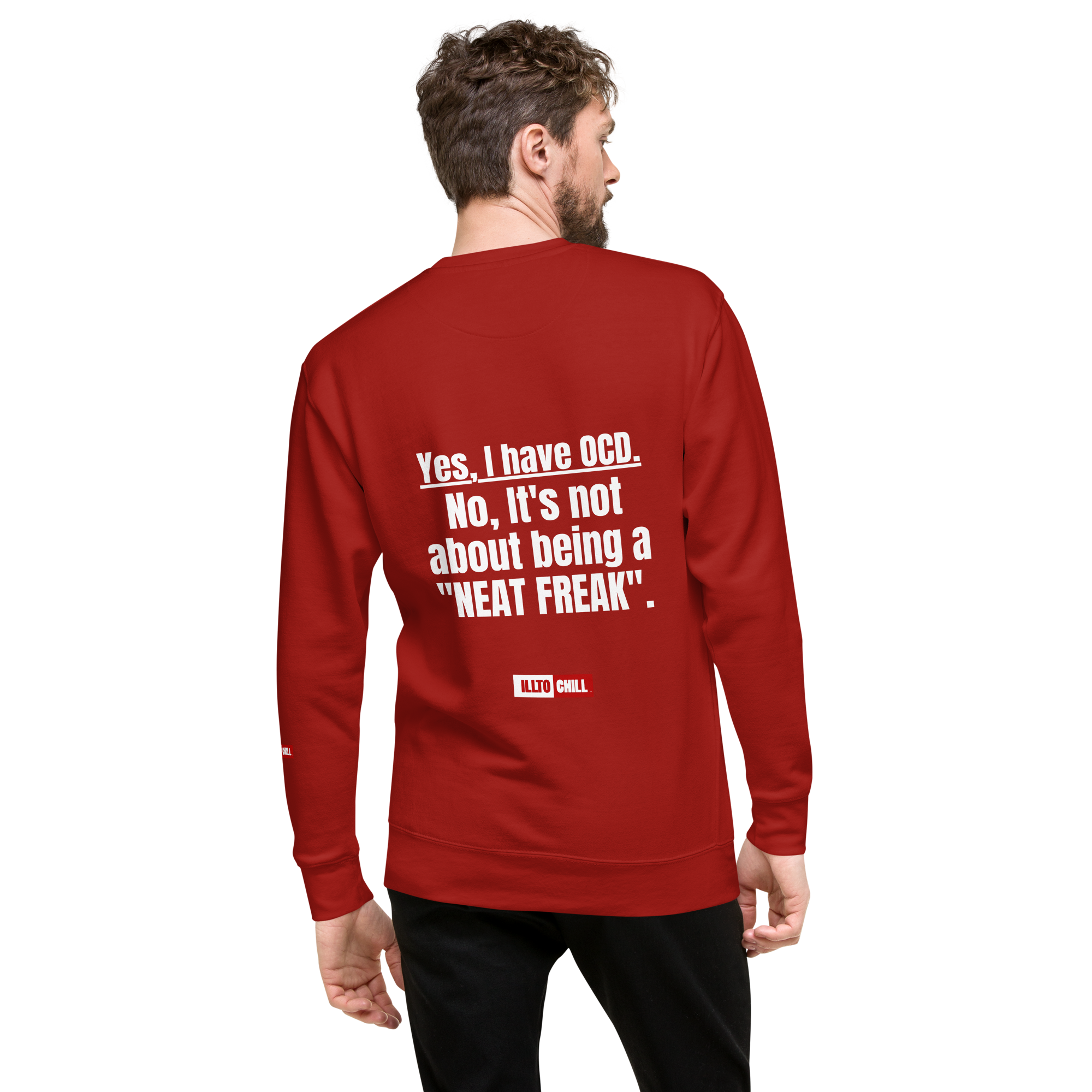 OCD Still Here: Unisex Premium Sweatshirt for Every Intrusive Thinker | ILLTOCHILL