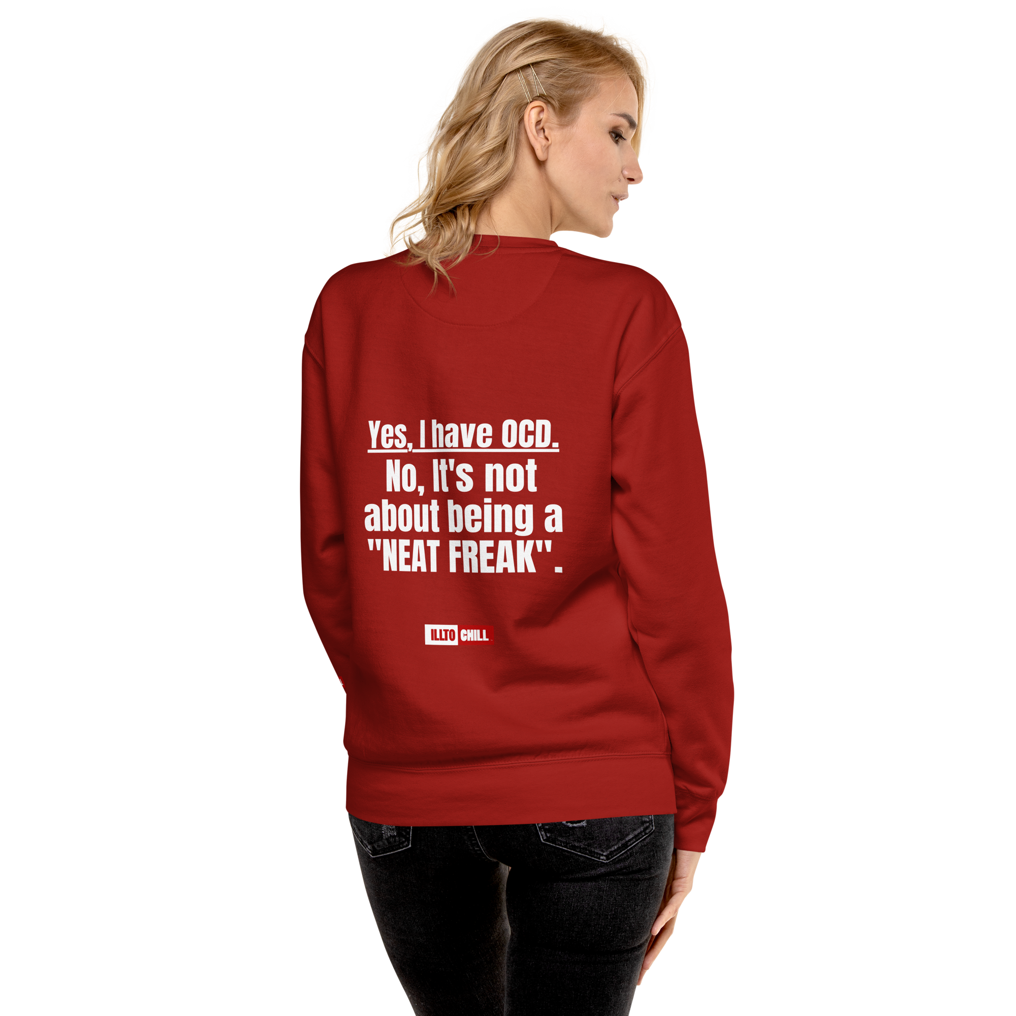 OCD Still Here: Unisex Premium Sweatshirt for Every Intrusive Thinker | ILLTOCHILL