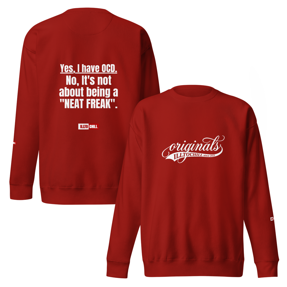 OCD Still Here: Unisex Premium Sweatshirt for Every Intrusive Thinker | ILLTOCHILL