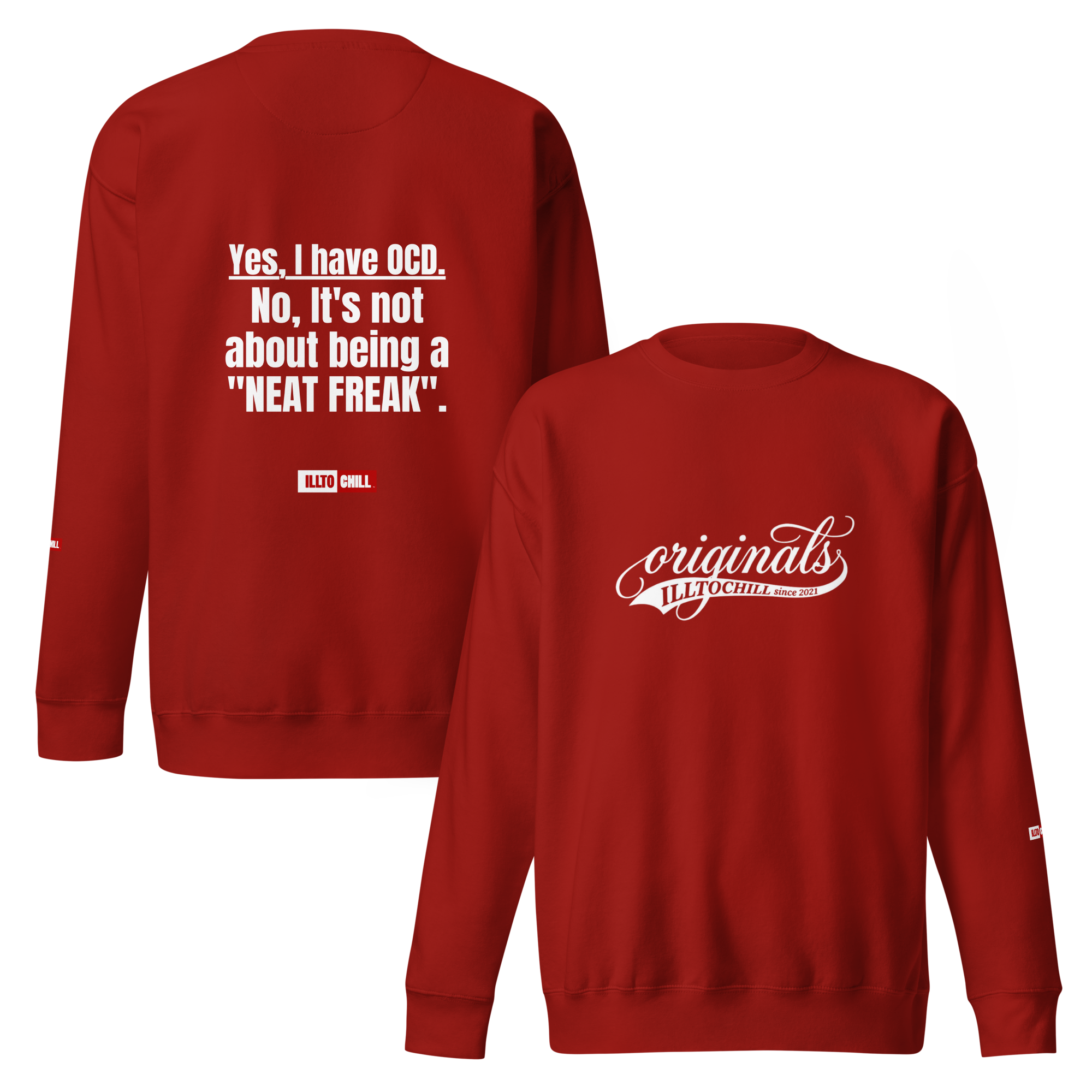 OCD Still Here: Unisex Premium Sweatshirt for Every Intrusive Thinker | ILLTOCHILL