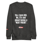 OCD Still Here: Unisex Premium Sweatshirt for Every Intrusive Thinker | ILLTOCHILL