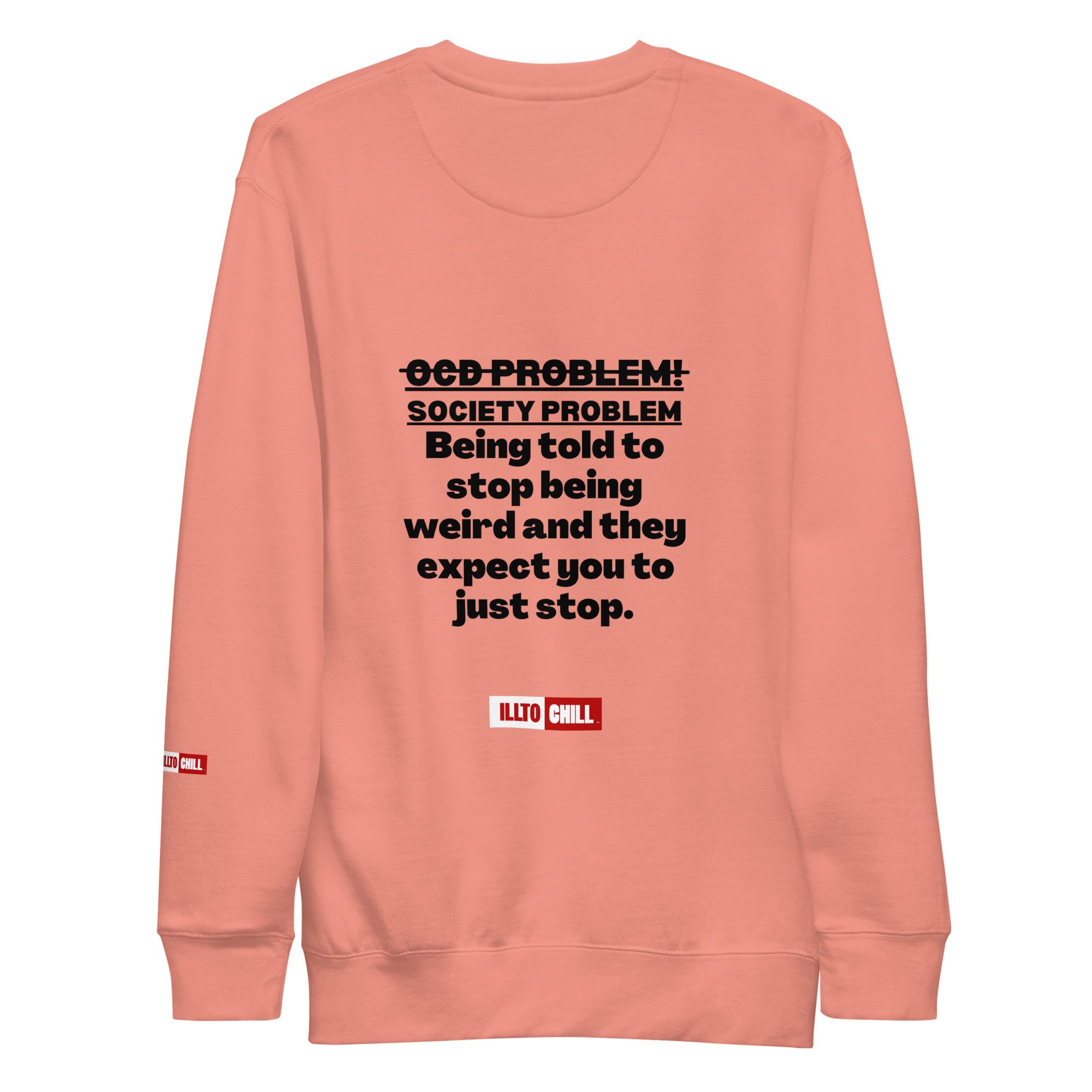 OCD Loud and Showing Up: Unisex Premium Sweatshirt for Every Intrusive Thinker | ILLTOCHILL