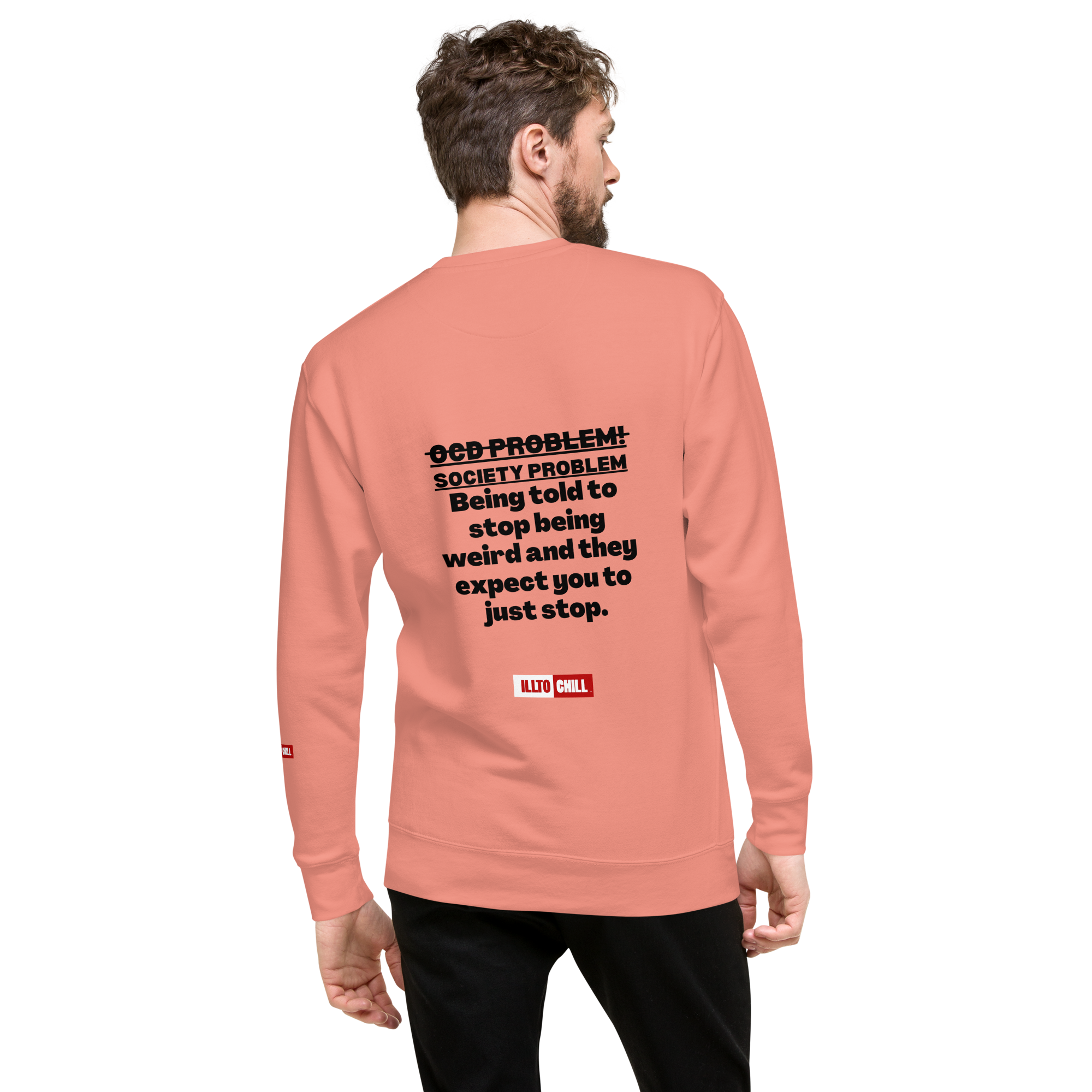 OCD Loud and Showing Up: Unisex Premium Sweatshirt for Every Intrusive Thinker | ILLTOCHILL