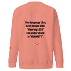 Hard of Hearing Unisex Premium Sweatshirt for HOH Adults and Allies | ILLTOCHILL
