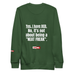 OCD Still Here: Unisex Premium Sweatshirt for Every Intrusive Thinker | ILLTOCHILL