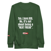 OCD Still Here: Unisex Premium Sweatshirt for Every Intrusive Thinker | ILLTOCHILL