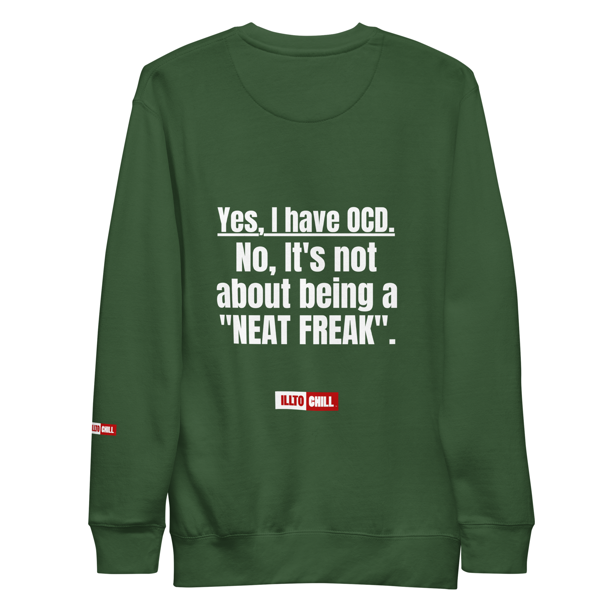 OCD Still Here: Unisex Premium Sweatshirt for Every Intrusive Thinker | ILLTOCHILL